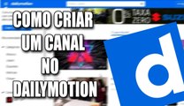 COMO CRIAR UMA CONTA NO DAILYMOTION - 2017