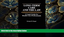READ book Long-Term Care and the Law: A Legal Guide for Health Care Professionals George D. Pozgar