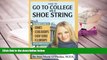 Audiobook  How to Go to College on a Shoe String: The Insider s Guide to Grants, Scholarships,