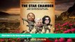 READ book The Star Chamber: How Celebrities Go Free and Their Lawyers Become Famous Eric Dubin