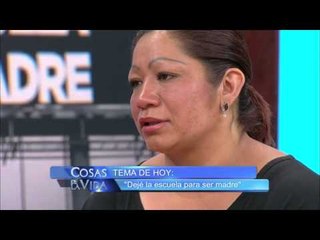 Dejé la escuela para ser madre