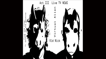 Act III - T: Ghosts in The Machine