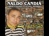 NALDO CANDIÁ : Lindomar Valentão