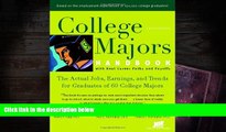 Read Online College Majors Handbook with Real Career Paths and Payoffs: The Actual Jobs, Earnings,