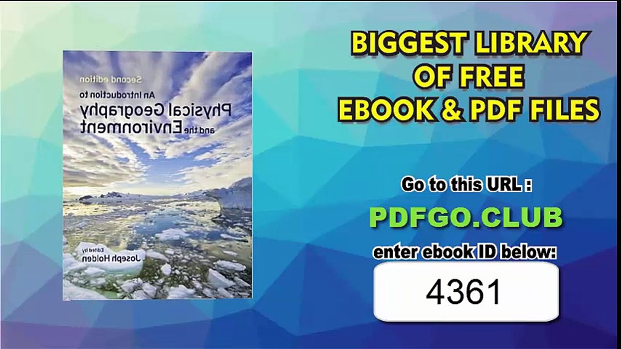 An Introduction to Physical Geography and the Environment (2nd Edition)