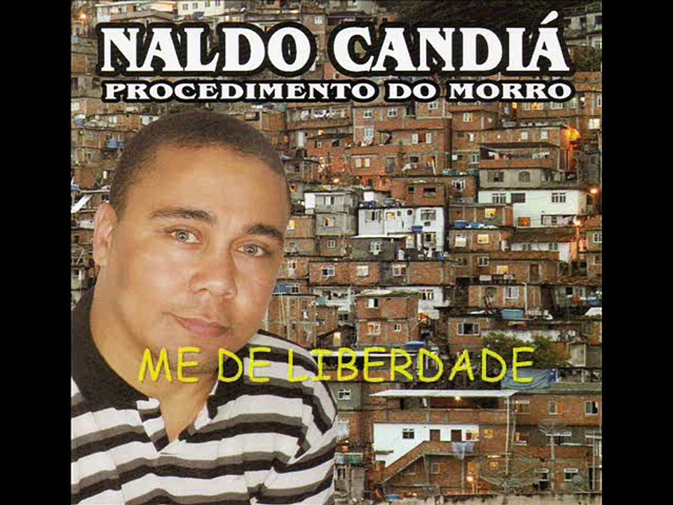 NALDO CANDIÁ : Me de Liberdade