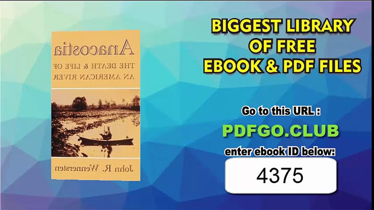 Anacostia_ The Death and Life of an American River