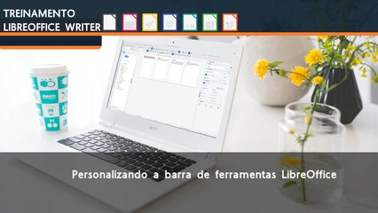 003 - Libre Office - Personalizando a barra de ferramentas