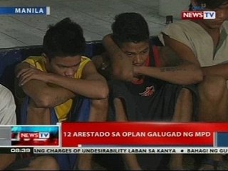 NTVL: 12 arestado sa Oplan Galugad ng MPD