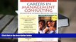 Read Online The Harvard Business School Guide to Careers in Management Consulting: 2000 Full Book