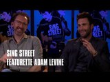 Sing Street - Featurette : Adam Levine