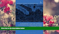 READ book European Law on Unfair Commercial Practices and Contract Law (Modern Studies in European