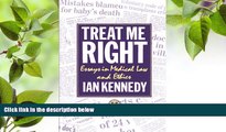 READ book Treat Me Right: Essays in Medical Law and Ethics (Clarendon Paperbacks) Ian Kennedy Pre
