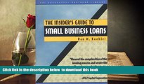 PDF [DOWNLOAD] Insider s Guide to Small Business Loans (PSI Successful Business Library) READ