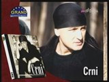 Crni - Reklama za album (Grand 2000)