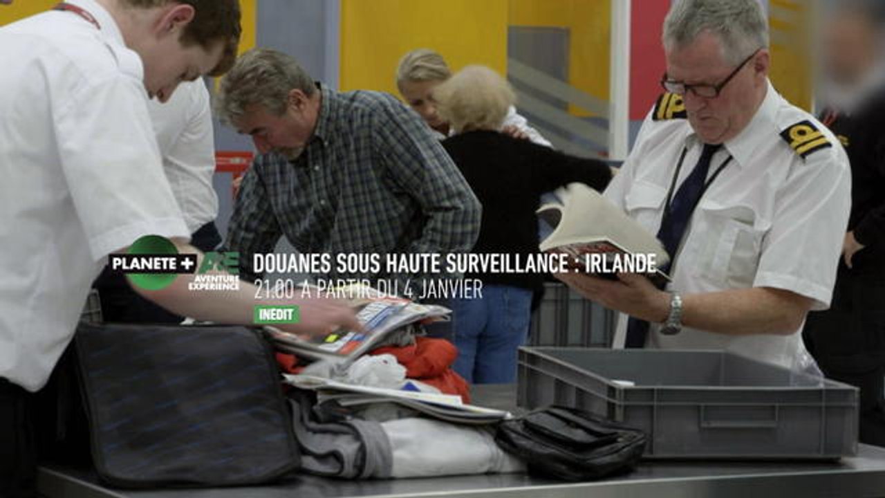 Douanes sous haute surveillance : Irlande - A partir du 4 janvier sur PLANÈTE+ Aventure Expérience