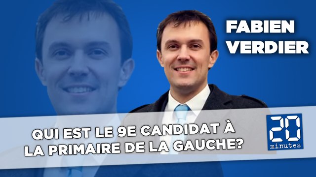 Qui est Fabien Verdier, le 9e candidat à la primaire de la gauche?