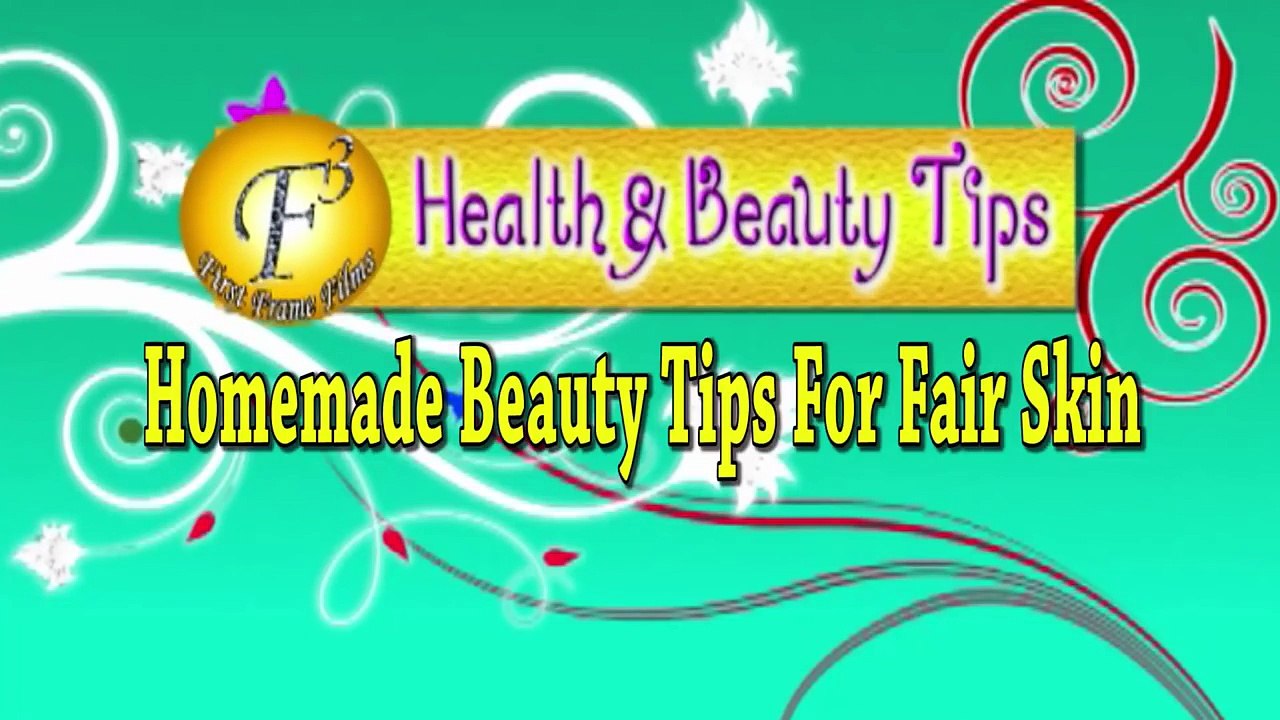 Home made Beauty Tips for Fair Skin II गोरेपन के लिए घरेलु सौंदर्य समाधान II By Jyotshna Singh II