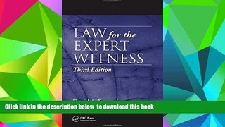 PDF [FREE] DOWNLOAD  Law for the Expert Witness, Third Edition TRIAL EBOOK