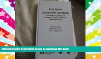 PDF [FREE] DOWNLOAD  Low Speed Automobile Accidents: Accident Reconstruction and Occupant