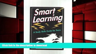 Pre Order Smart Learning: A Study Skills Guide for Teens