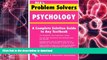 Read Book Psychology Problem Solver (Problem Solvers Solution Guides)