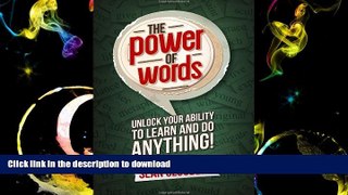 Hardcover The Power of Words: Unlock Your Ability to Learn and Do Anything Full Book