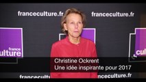 Christine Ockrent - Une idée inspirante pour 2017