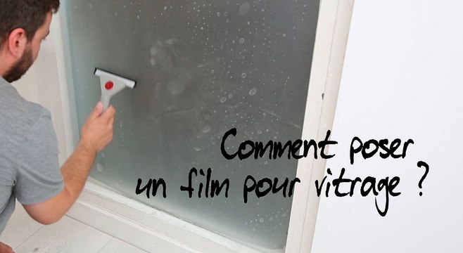 Comment poser un film pour vitrage ?