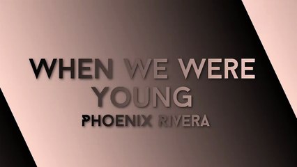 When We Were Young - Adele // Cover By Phoenix Rivera