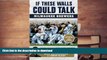 Hardcover If These Walls Could Talk: Milwaukee Brewers: Stories from the Milwaukee Brewers Dugout,
