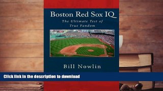 Hardcover Boston Red Sox IQ: The Ultimate Test of True Fandom On Book