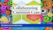 Pre Order Collaborating for Success With the Common Core: A Toolkit for PLCs at Work Kim Bailey On