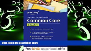Pre Order Parent s Guide to the Common Core: 4th Grade Kaplan On CD