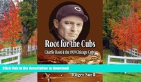 Pre Order Root for the Cubs: Charlie Root and the 1929 Chicago Cubs Kindle eBooks
