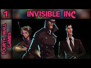 Invisible Inc - Part 1: Learning The Ropes - PC Gameplay Walkthrough - 1080p 60fps