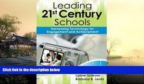 Pre Order Leading 21st-Century Schools: Harnessing Technology for Engagement and Achievement Lynne