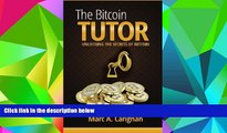 Pre Order The Bitcoin Tutor: Unlocking the Secrets of Bitcoin Marc A. Carignan mp3