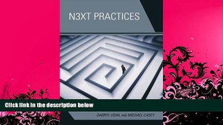 Pre Order Next Practices: An Executive Guide for Education Decision Makers Darryl Vidal On CD