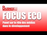 Focus Eco / Panel sur le rôle des médias africains dans le développement