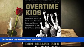 Pre Order Overtime Kids: The Untold Story of a Small-Town Kentucky Basketball Team s Unlikely Rise