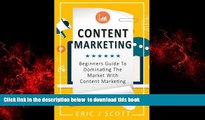 PDF [DOWNLOAD] Content Marketing: Beginners Guide To Dominating The Market With Content Marketing