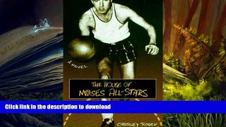PDF The House of Moses All-Stars: A Novel Full Book