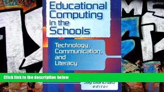 Buy Jay Blanchard Educational Computing in the Schools: Technology, Communication, and Literacy