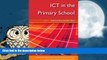 Online Avril Loveless ICT in the Primary School (Learning and Teaching With Ict) Full Book Download