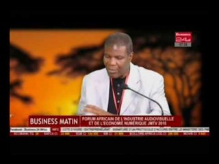 Business 24 /Business Matin - Forum Africain de l'industrie audiovisuelle et de l'economie numerique