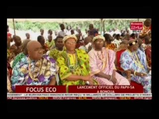 Focus Éco  Lancement officiel du PAPV SA a Bonoua /Business 24