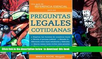 BEST PDF  Una GuÃ­a de Referencia Esencial para sus Preguntas Legales Cotidianas: Una referencia