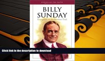 PDF Billy Sunday: Evangelist of the Sawdust Trail (Heroes of the Faith (Barbour Paperback))