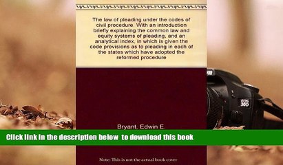 PDF [DOWNLOAD] The law of pleading under the codes of civil procedure. With an introduction